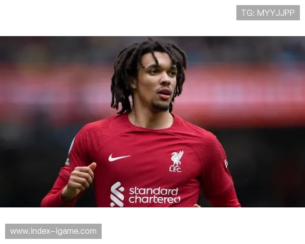 特伦特·亚历山大-阿诺德：英格兰足球新星的崛起与未来潜力分析