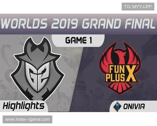 FPX战队反击体系解析：英雄联盟中的战术运用与团队协作技巧